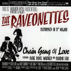 The Raveonettes : Chain Gang of Love